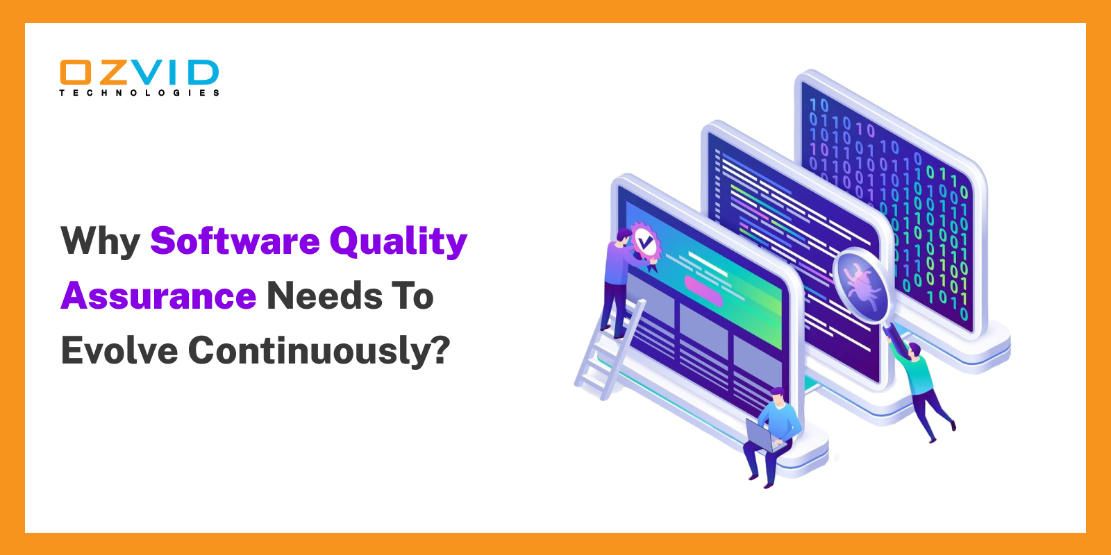 Why Software Quality Assurance Needs to Evolve Continuously?