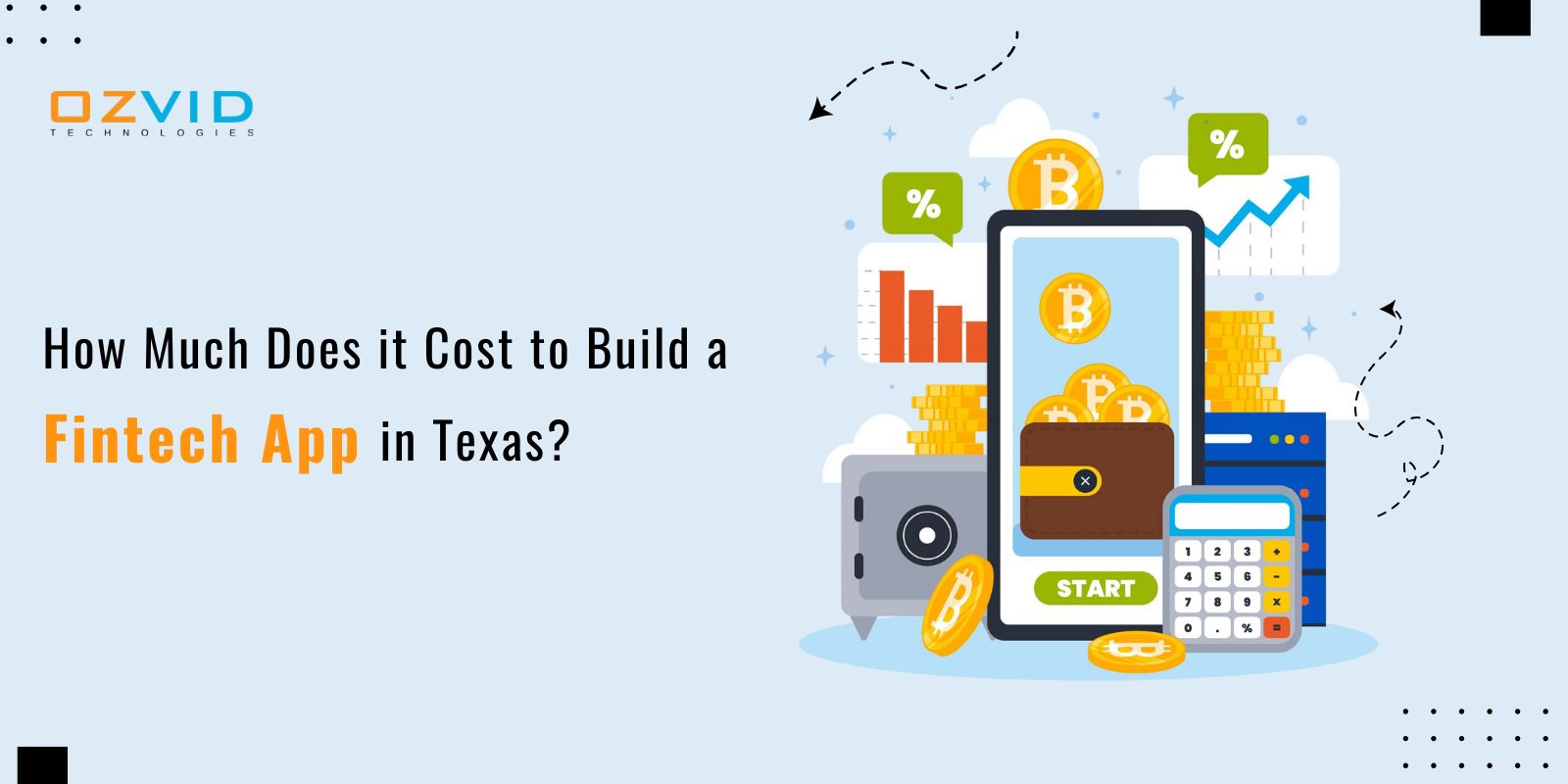 How Much Does it Cost to Build a Fintech App in Texas?