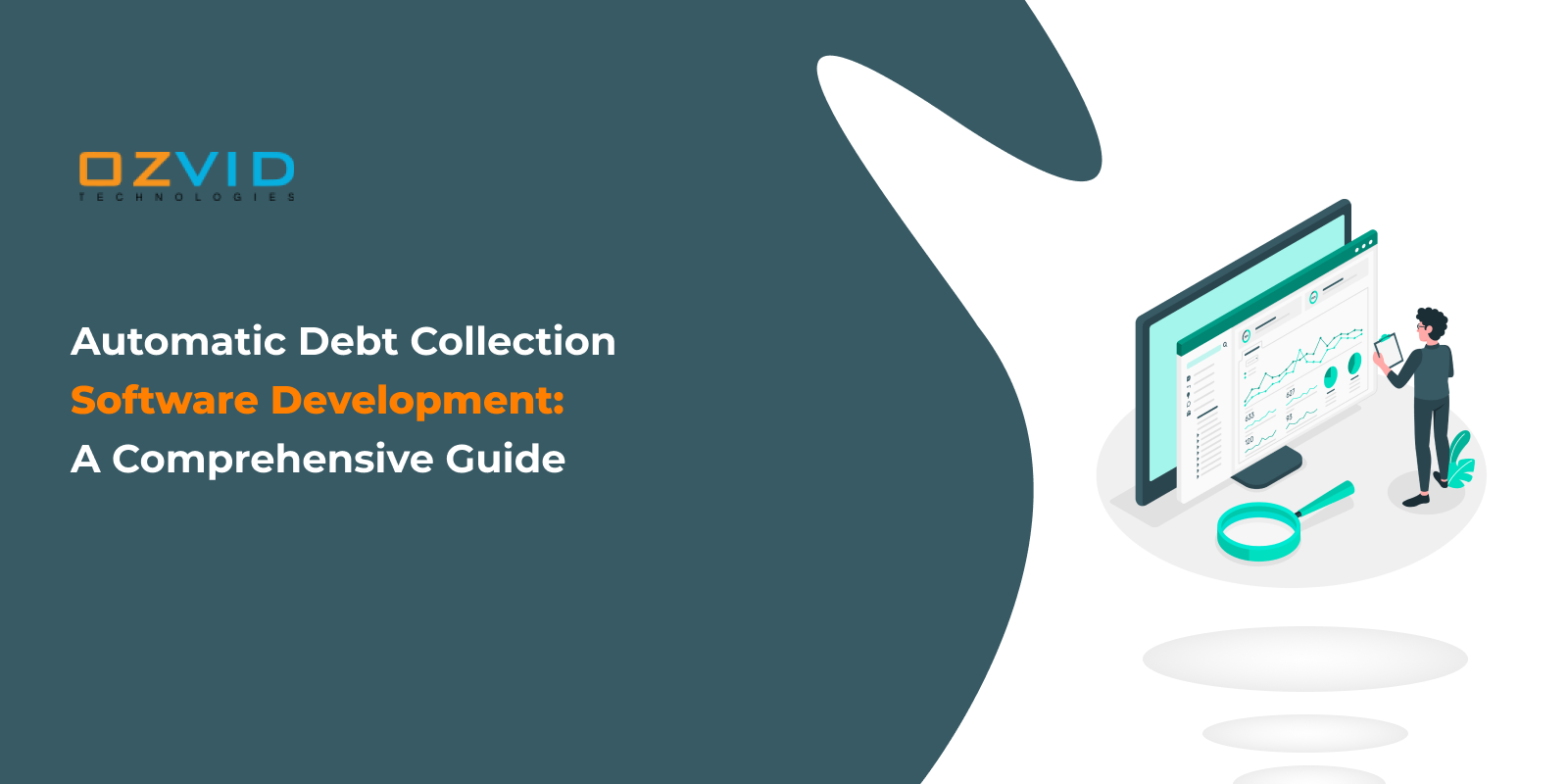 Automatic Debt Collection Software Development: A Comprehensive Guide