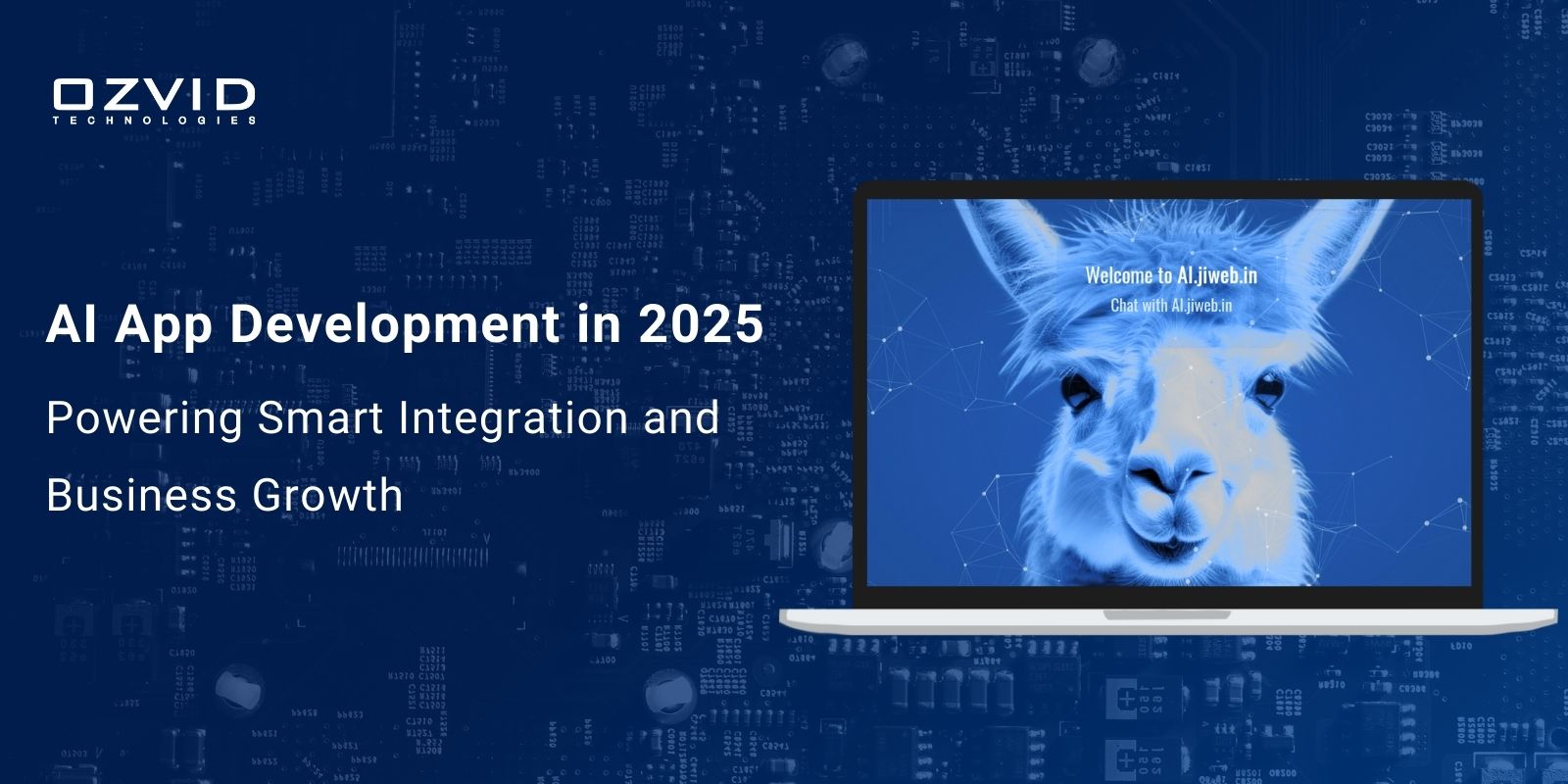 AI App Development in 2025: Powering Smart Integration and Business Growth