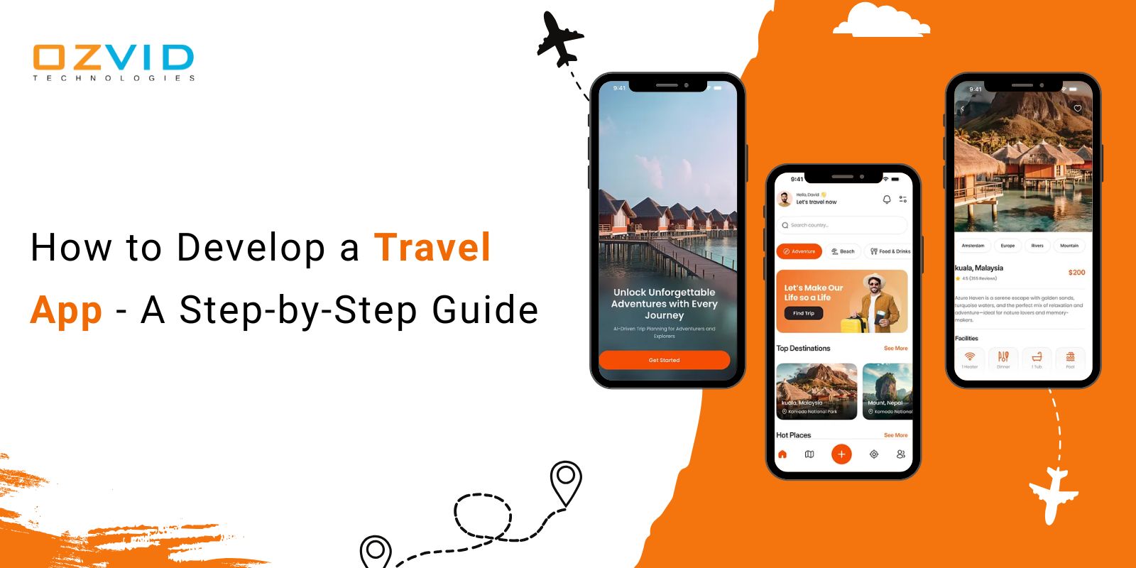 How to Develop a Travel App - A Step-by-Step Guide