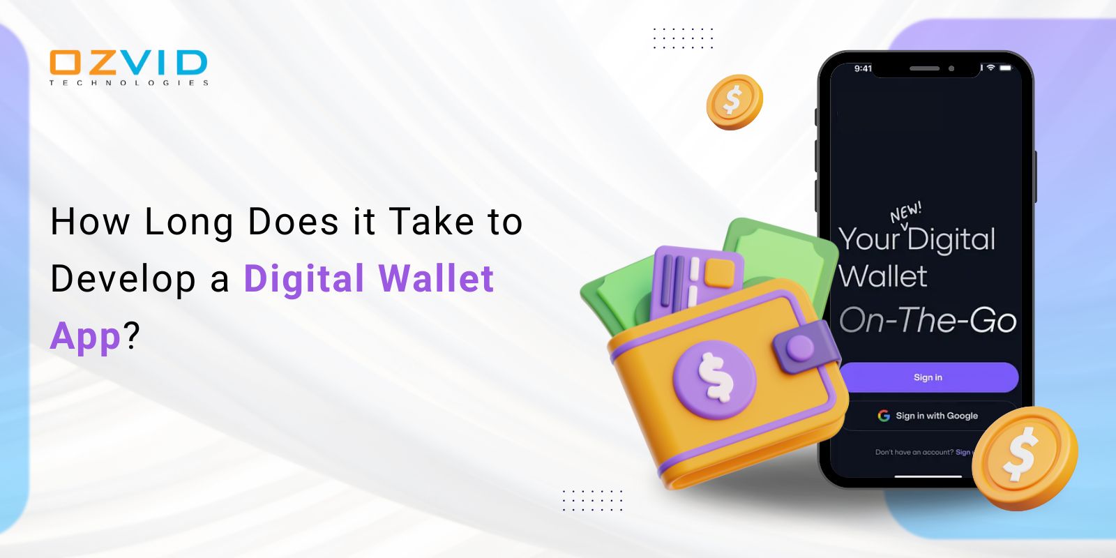 How Long Does it Take to Develop a Digital Wallet App?
