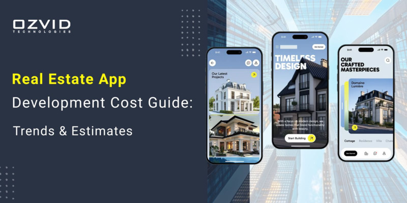 Real Estate App Development Cost Guide: Trends & Estimates