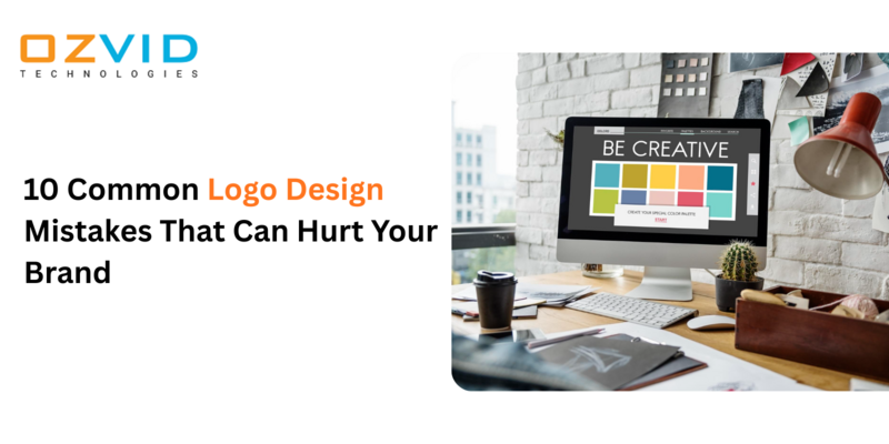 10 Common Logo Design Mistakes That Can Hurt Your Brand